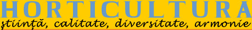 HORTICULTURA -- stiinţta, calitate, diversitate, armonie